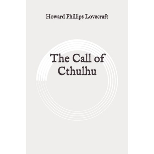 The Call of Cthulhu: Original Paperback, Independently Published