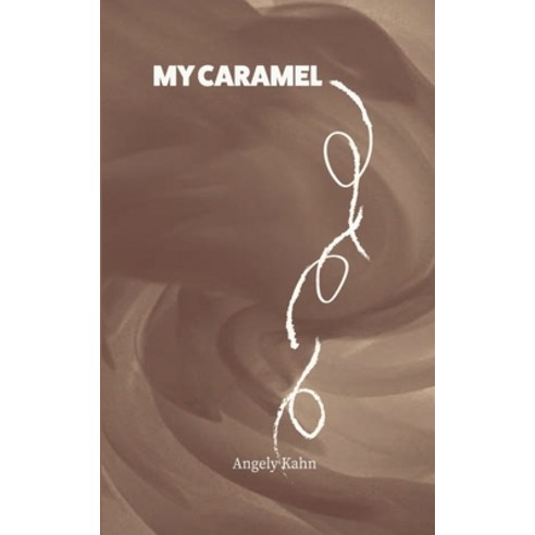 (영문도서) My Caramel Paperback, Lulu.com, English, 9781446615638