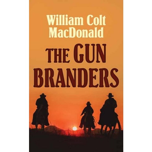 (영문도서) The Gun Branders Library Binding, Center Point, English, 9798891643376
