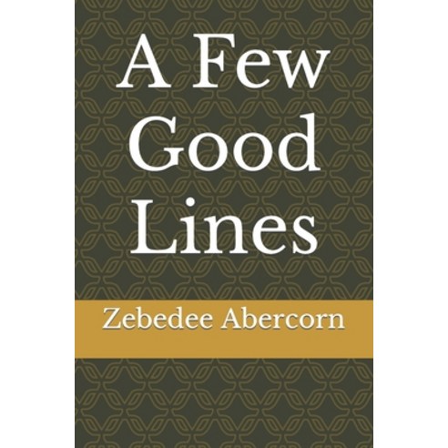 (영문도서) A Few Good Lines Paperback, Independently Published, English, 9798842554874