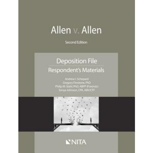 Allen v. Allen: Deposition File Respondent''s Materials Paperback, Aspen Publishers