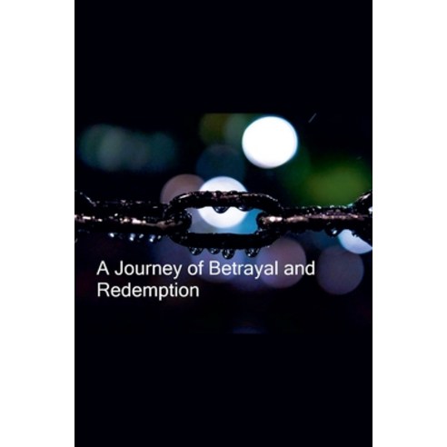 (영문도서) A Journey of Betrayal and Redemption Paperback, Tracey Galica, English, 9798227540270
