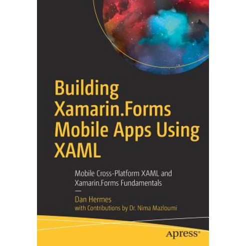 (영문도서) Building Xamarin.Forms Mobile Apps Using Xaml: Mobile Cross-Platform Xaml and Xamarin.Forms F... Paperback, Apress, English, 9781484240298