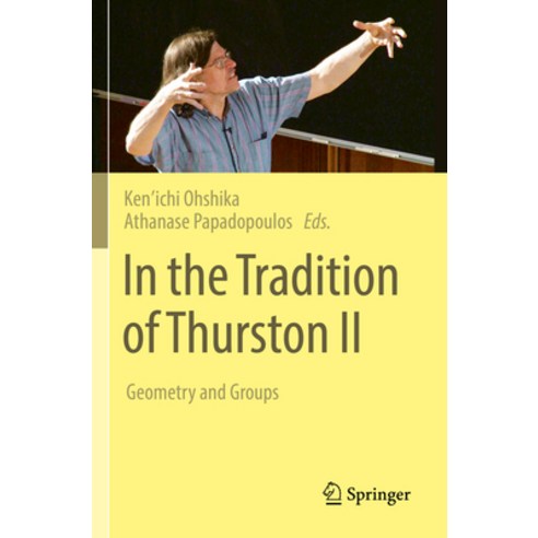 (영문도서) In the Tradition of Thurston II: Geometry and Groups Paperback, Springer, English, 9783030975623