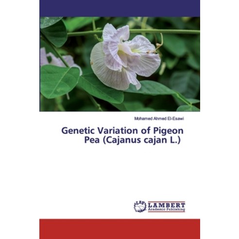Genetic Variation of Pigeon Pea (Cajanus cajan L.) Paperback, LAP Lambert Academic Publishing