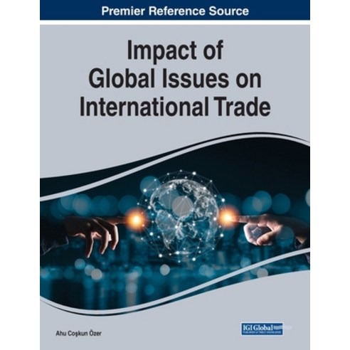 (영문도서) Impact of Global Issues on International Trade Paperback, Business Science Reference, English, 9781799883159