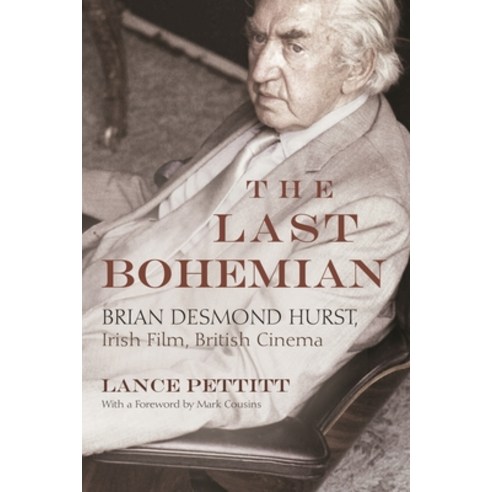 (영문도서) The Last Bohemian: Brian Desmond Hurst Irish Film British Cinema Hardcover, Syracuse University Press