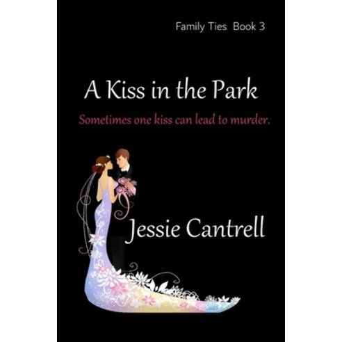 A Kiss in the Park Paperback, Independently Published, English, 9798700284387
