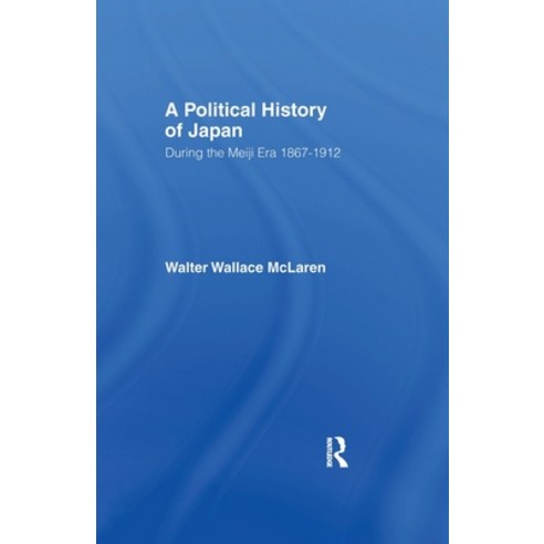 (영문도서) Political History of Japan During the Meiji Era 1867-1912 Paperback, Routledge, English, 9781138978775