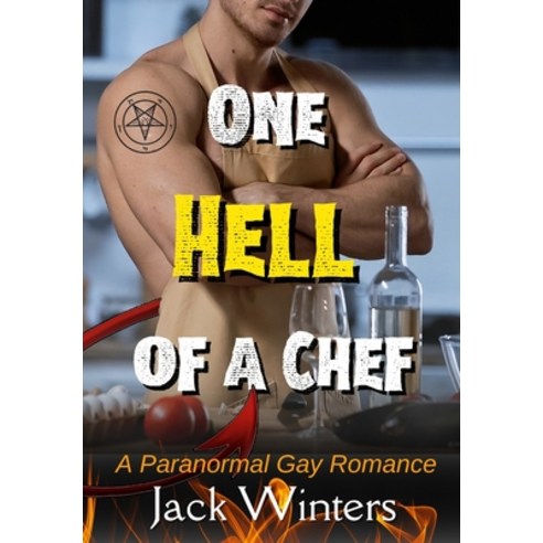 (영문도서) One Hell Of a Chef: A Paranormal Gay Romance Paperback, Independently Published, English, 9798360096597