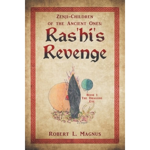 (영문도서) Zenji-Children of the Ancient Ones: Ras''hi''s Revenge Paperback, iUniverse, English, 9781532093449