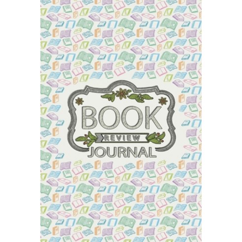 Book Review Journal: Reading Tracker Journal for Kids Books Review Notebook Great Gift for Book Lo... Paperback, Future Proof Publishing, English, 9781716182723