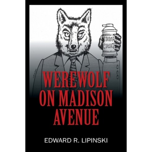 (영문도서) Werewolf On Madison Avenue Paperback, Outskirts Press, English, 9781977252869