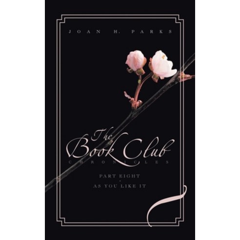 (영문도서) The Book Club Chronicles: Part Eight - as You Like It Paperback, iUniverse, English, 9781663228154