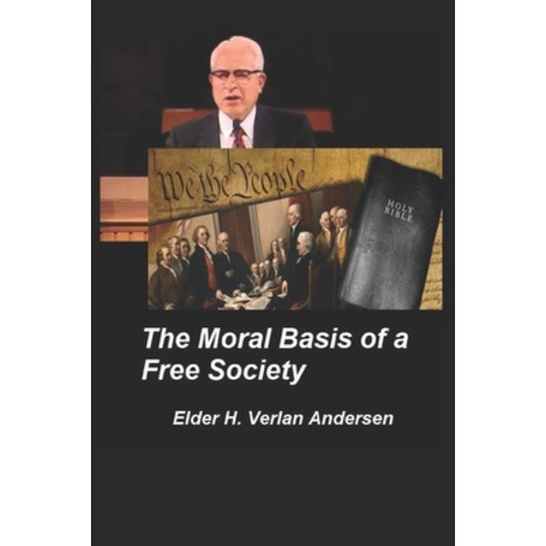 (영문도서) The Moral Basis of a Free Society Paperback, Independently Published, English, 9798621044015