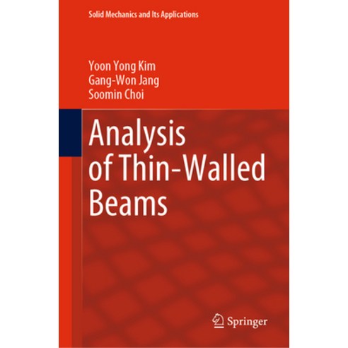 (영문도서) Analysis of Thin-Walled Beams Hardcover, Springer, English, 9789811977718