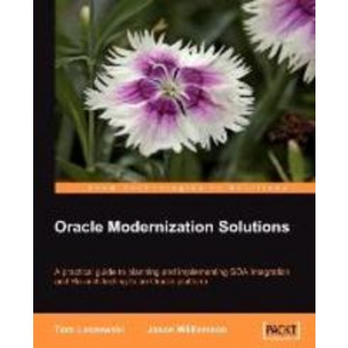Oracle Modernization Solutions, Packt Publishing