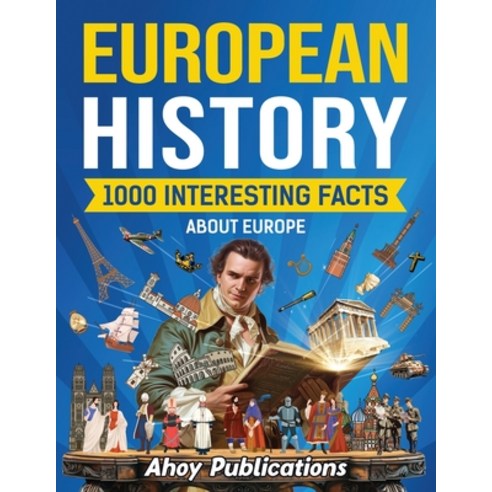 (영문도서) European History: 1000 Interesting Facts About Europe Paperback, Legerum AB, English, 9798892961653