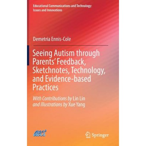 (영문도서) Seeing Autism Through Parents'' Feedback Sketchnotes Technology and Evidence-Based Practices Hardcover, Springer, English, 9783030153731