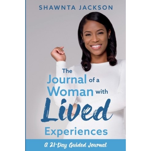 The Journal of a Woman with Lived Experiences Paperback, Shawnta Latoya Jackson, English, 9781543999709