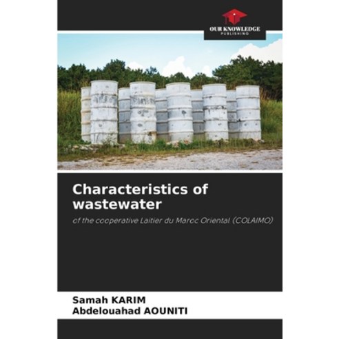 (영문도서) Characteristics of wastewater Paperback, Our Knowledge Publishing, English, 9786205767559