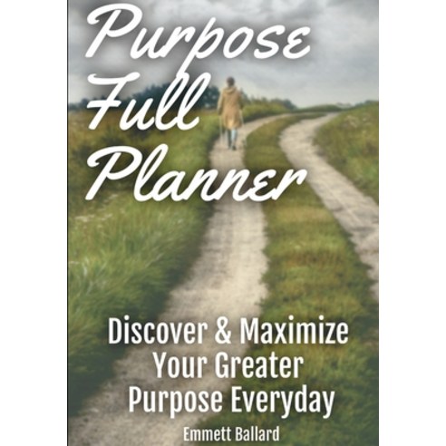 (영문도서) Purpose Full Planner Paperback, Lulu.com, English, 9781716115592