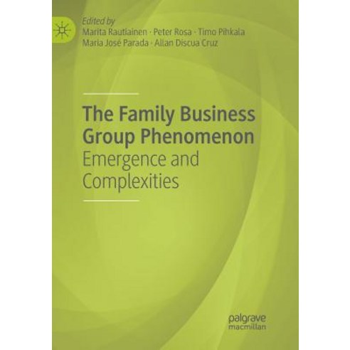 (영문도서) The Family Business Group Phenomenon: Emergence and Complexities Paperback, Palgrave MacMillan, English, 9783030075040