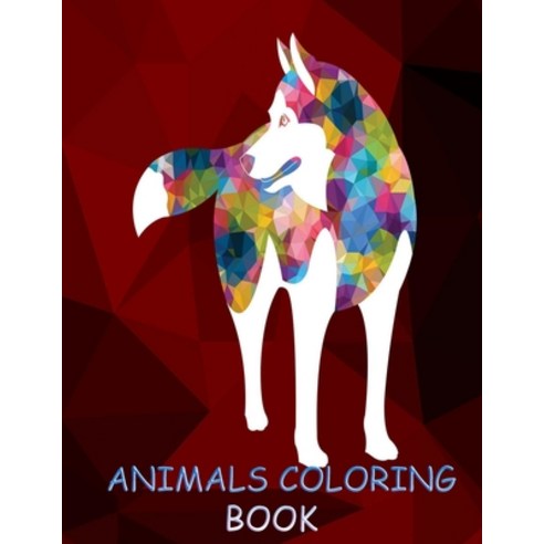 Animals Coloring Book: Gorgeous Coloring Book for kids: The Really Best Relaxing Colouring Book For ... Paperback, Independently Published