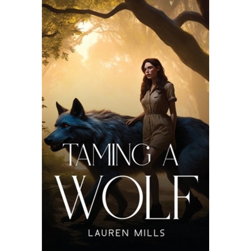 (영문도서) Taming a Wolf Paperback, Lauren Mills, English, 9782792914819