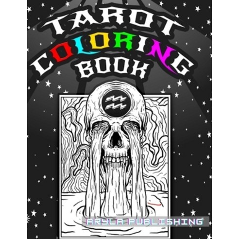 Tarot Coloring Book: Adult Colouring Fun Stress Relief Relaxation and Escape Paperback, Aryla Publishing, English, 9781912675876