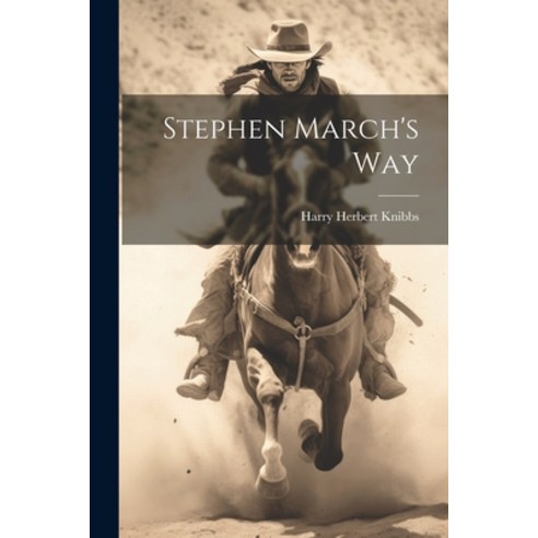 (영문도서) Stephen March''s Way Paperback, Legare Street Press, English, 9781022096141