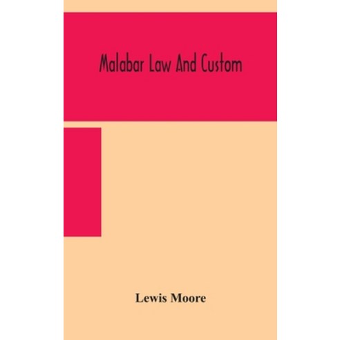 Malabar law and custom Hardcover, Alpha Edition