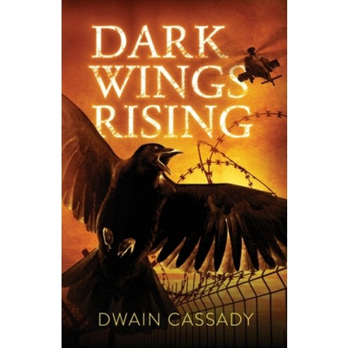 Dark Wings Rising Paperback, Dwain Cassady, English, 9781736139509