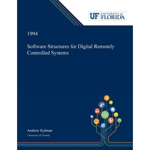 (영문도서) Software Structures for Digital Remotely Controlled Systems Paperback, Dissertation Discovery Company, English, 9780530003344
