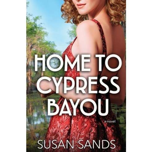 (영문도서) Home to Cypress Bayou Paperback, Tule Publishing Group, LLC, English, 9781956387810