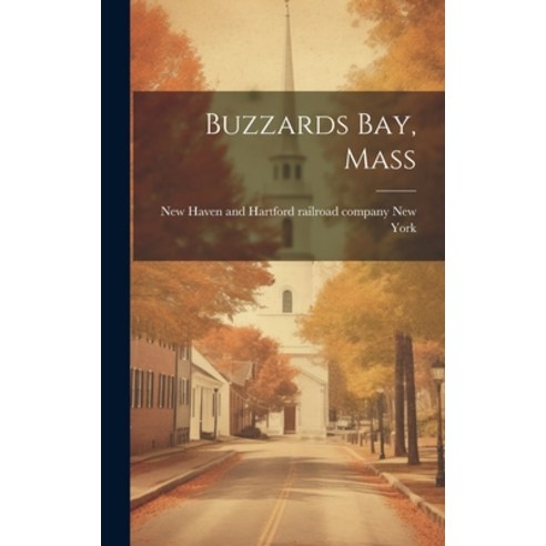 (영문도서) Buzzards Bay Mass Hardcover, Legare Street Press, English, 9781020505133