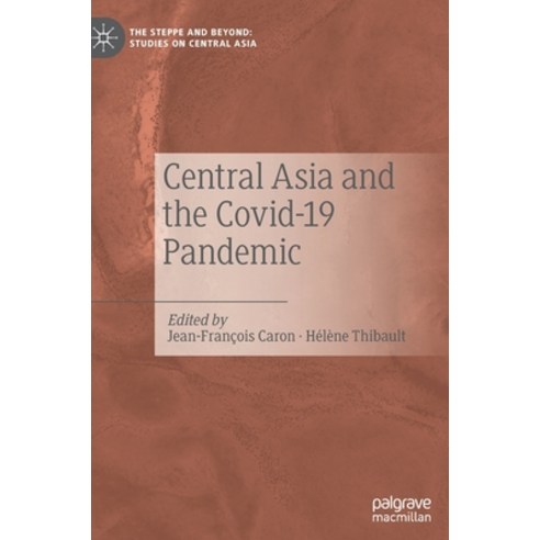 (영문도서) Central Asia and the Covid-19 Pandemic Hardcover, Palgrave MacMillan, English, 9789811675850