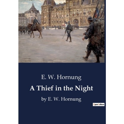 (영문도서) A Thief in the Night: by E. W. Hornung Paperback, Culturea, English, 9791041800285