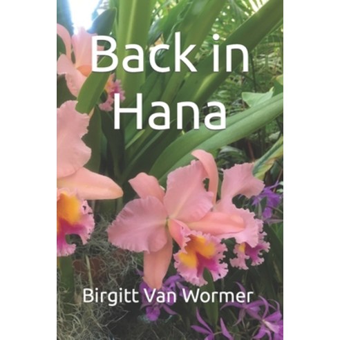 (영문도서) Back in Hana Paperback, Independently Published, English, 9781698675527