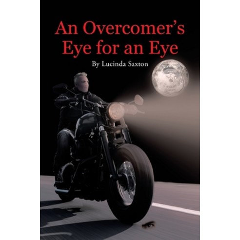 (영문도서) An Overcomer''s Eye for an Eye Paperback, Page Publishing, English, 9798889604945