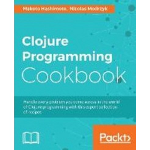Clojure Programming Cookbook, Packt Publishing