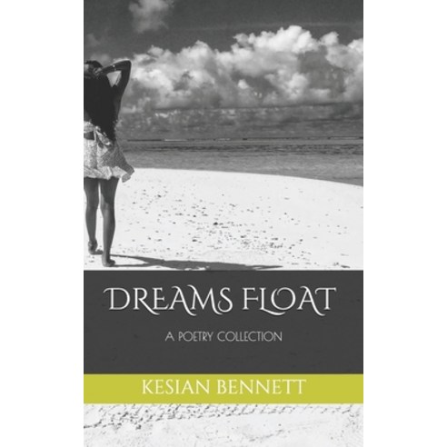 (영문도서) Dreams Float: A Poetry Collection Paperback, Independently Published, English, 9798616811202