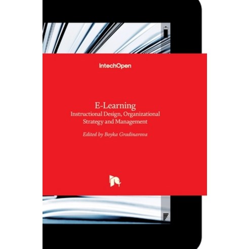 (영문도서) E-Learning: Instructional Design Organizational Strategy and Management Hardcover, Intechopen, English, 9789535121886