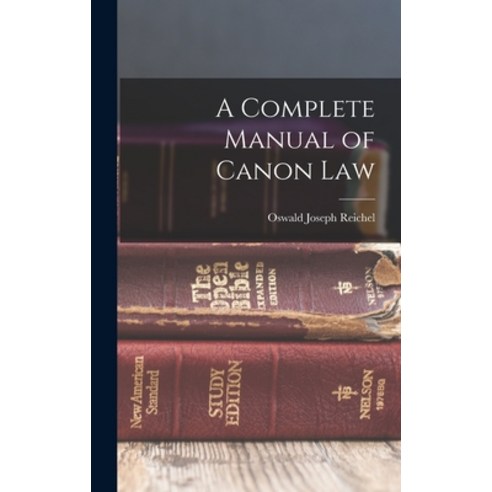 (영문도서) A Complete Manual of Canon Law Hardcover, Legare Street Press
