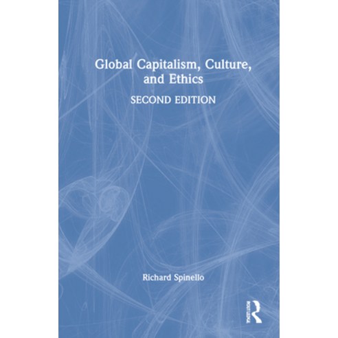 (영문도서) Global Capitalism Culture and Ethics Hardcover, Routledge, English, 9780367527952