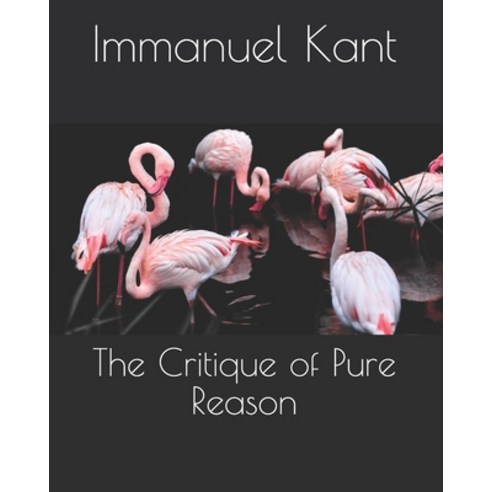 The Critique of Pure Reason Paperback, Independently Published, English, 9798729939640