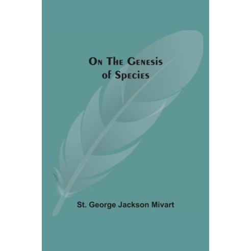 On The Genesis Of Species Paperback, Alpha Edition, English, 9789354541599