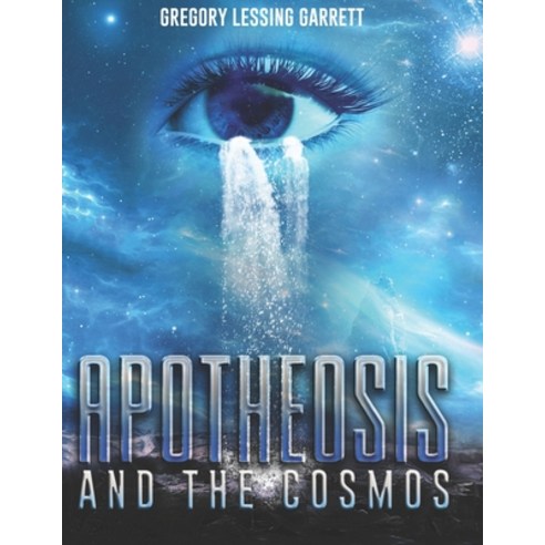 Apotheosis and the Cosmos Paperback, Independently Published, English, 9798562961242