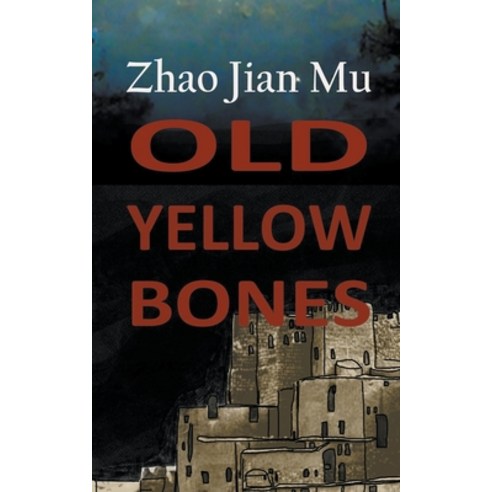 (영문도서) Old Yellow Bones Paperback, Bsc1337 Publishing Inc. Canada, English, 9781990814303