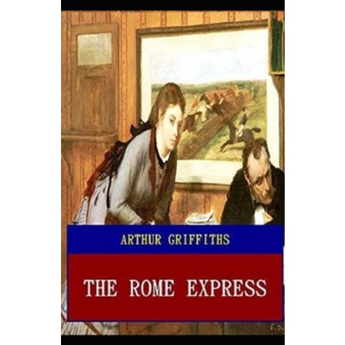 The Rome Express Illustrated Paperback, Independently Published